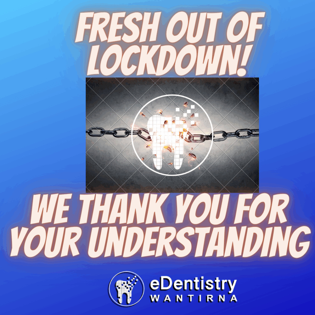 Fresh Out of Lockdown eDentistry Wantirna