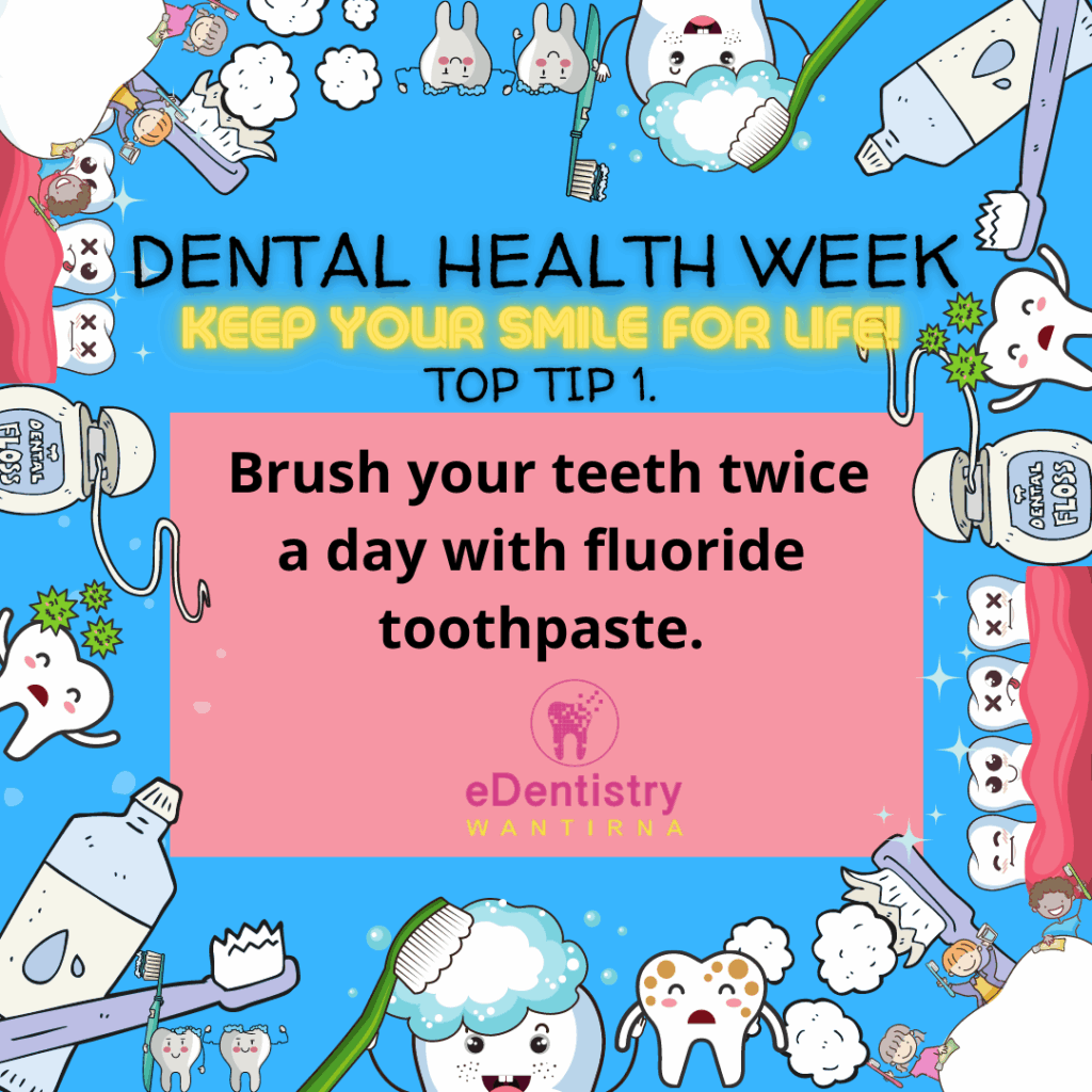 Dental Health Week Top Tip 1 eDentistry Wantirna